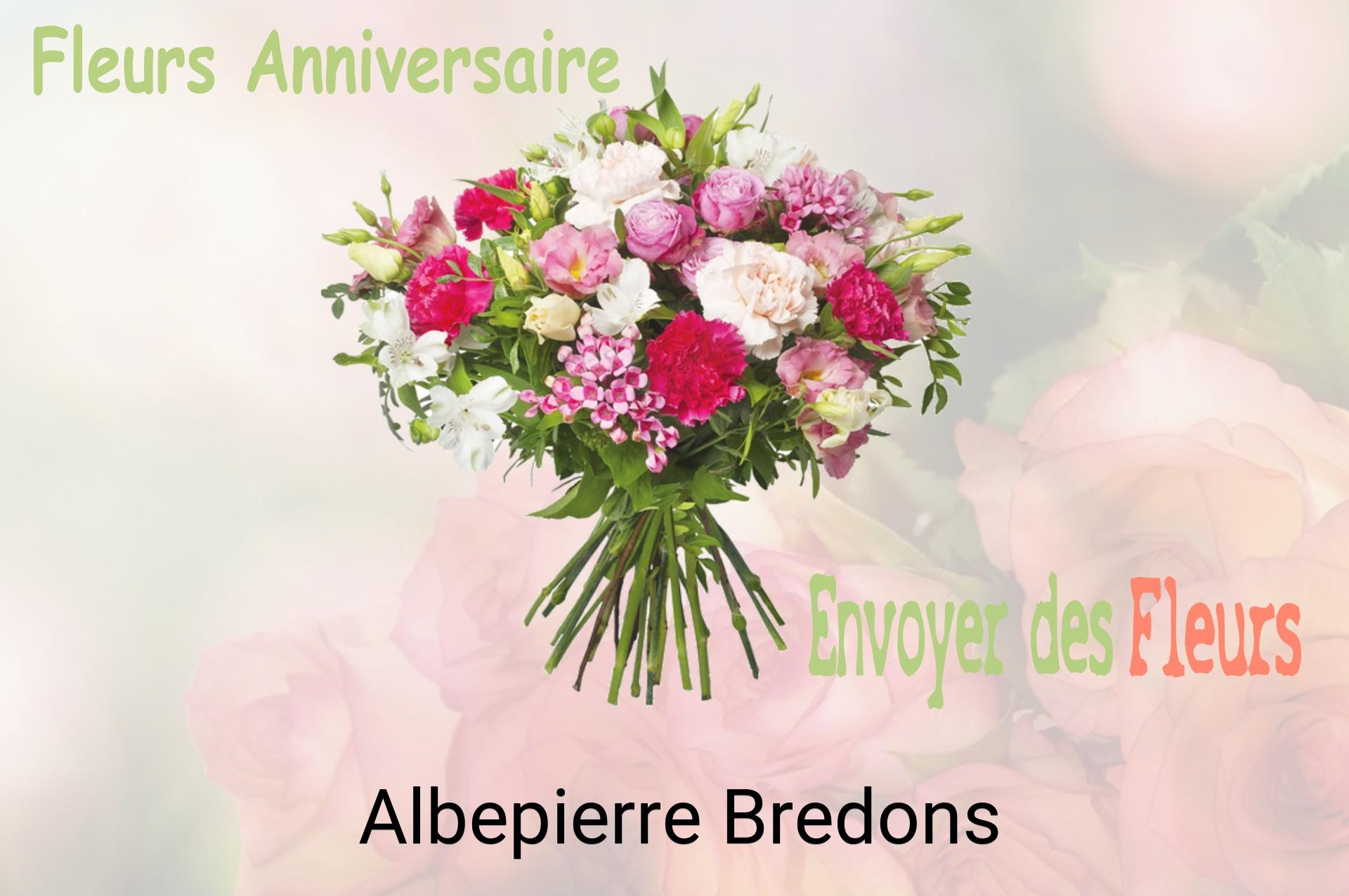 Bouquet de fleurs d’anniversaire livré à Albepierre-Bredons